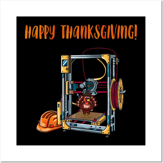 3D Printer #1 Thanksgiving Edition Wall Art by Merch By Engineer